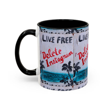 Live Free Delete Instagram Mug