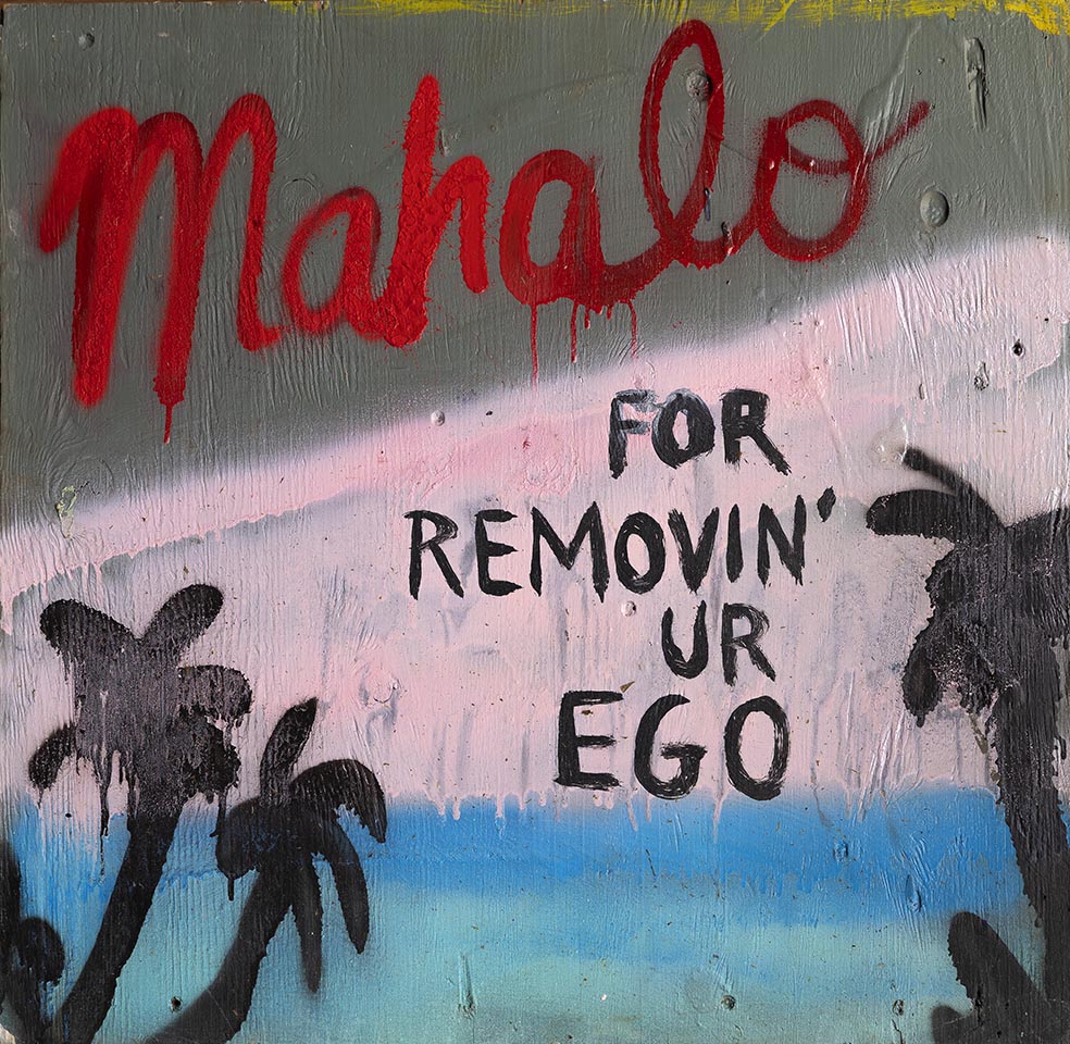 Mahalo for Removing Your Ego