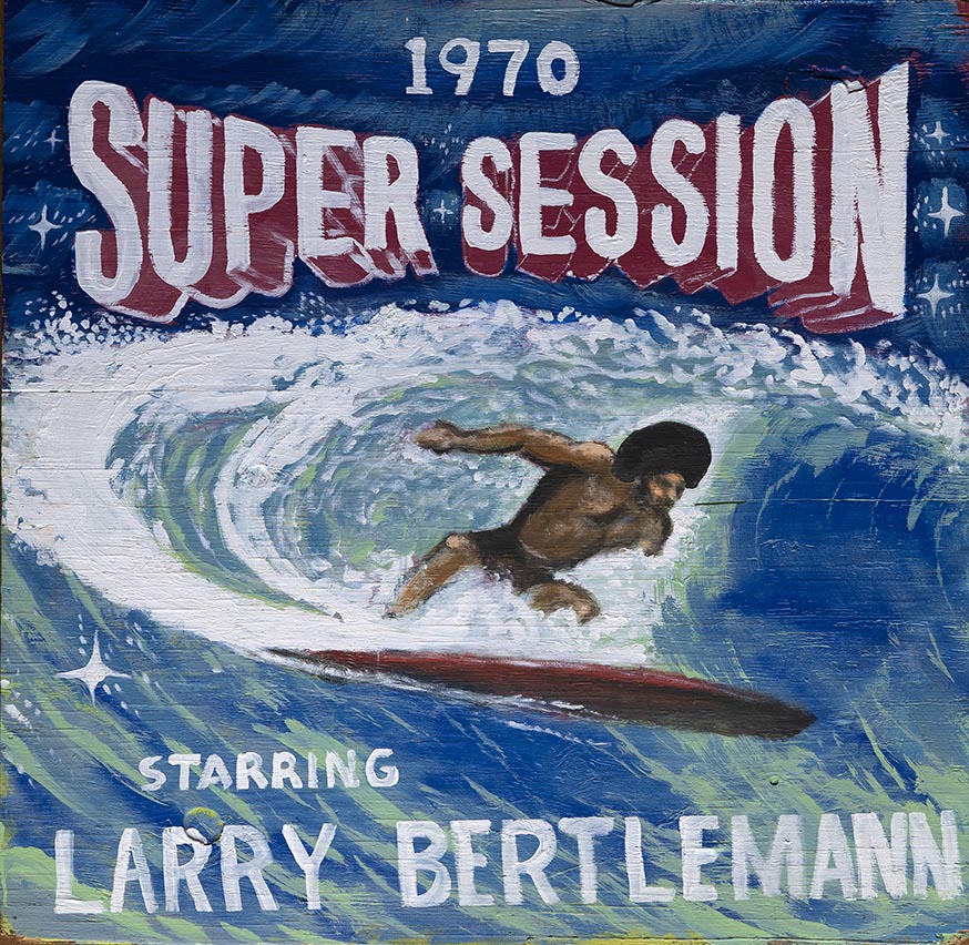 Super Session Larry Bertlemann